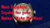Change Your Rolex Plastic Crystal For A Sapphire Crystal